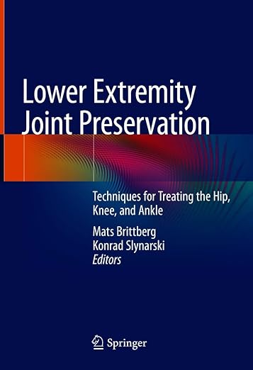 Lower Extremity Joint Preservation