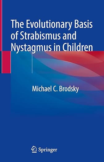 Evolutionary Basis of Strabismus and Nystagmus in Children