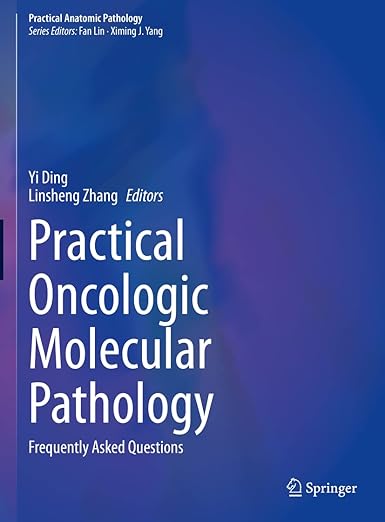 Practical Oncologic Molecular Pathology