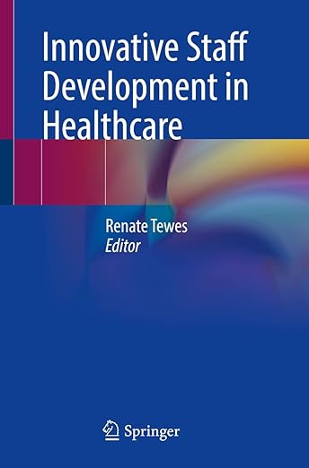 Innovative Staff Development in Healthcare