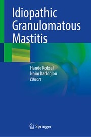 Idiopathic Granulomatous Mastitis