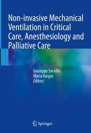 Non-Invasive Mechanical Ventilation in Critical Care, Anesthesiology and Palliative Care