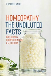 Homeopathy - The Undiluted Facts