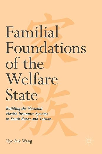 Familial Foundations of the Welfare State