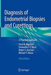 Diagnosis of Endometrial Biopsies and Curettings