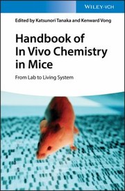 Handbook of in Vivo Chemistry in Mice