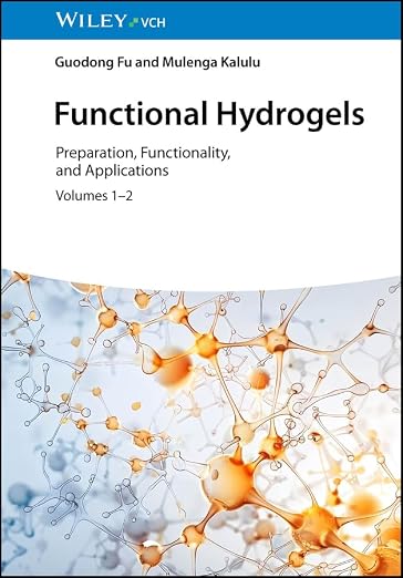 Functional Hydrogels: Preparation, Functionality, and Applic