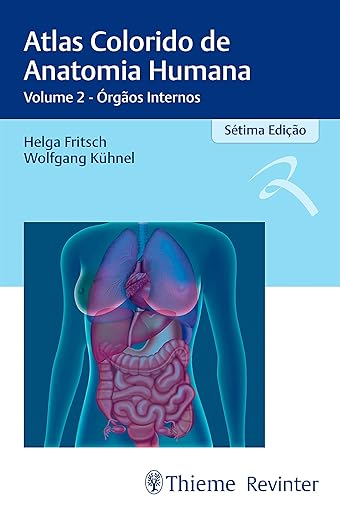 Atlas Colorido de Anatomia Humana: Volume 2 - Órgãos Internos