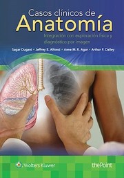 Casos clínicos de anatomía. Integración con exploración física y diagnóstico por imagen