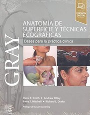 GRAY. Anatomía de superficie y técnicas ecográficas