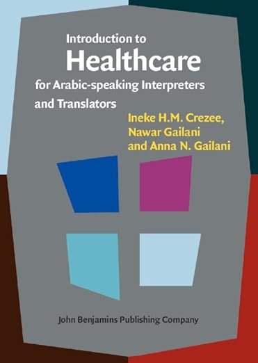 Introduction to Healthcare for Arabic-Speaking Interpreters and Translators