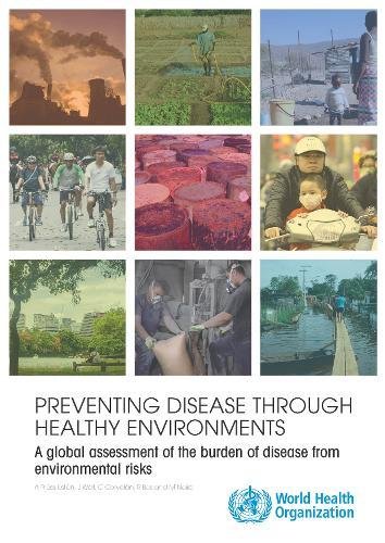 Preventing Disease through Healthy Environments