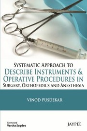 Systematic Approach to Describe Instruments and Operative Procedures in Surgery, Orthopedics and Anesthesia
