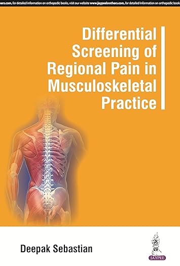 Differential Screening of Regional Pain in Musculoskeletal Practice