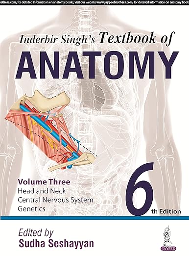 Inderbir Singh's Textbook of Anatomy : Volume 3