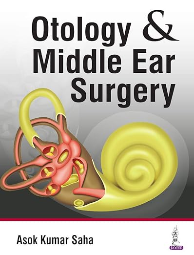 Otology and Middle Ear Surgery
