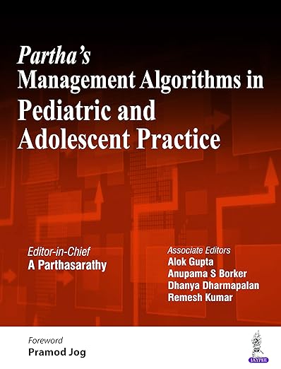 Partha's Management Algorithms in Pediatric and Adolescent Practice