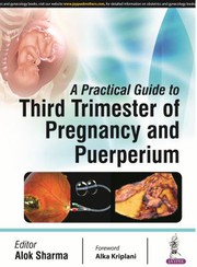 Practical Guide to Third Trimester of Pregnancy and Puerperium
