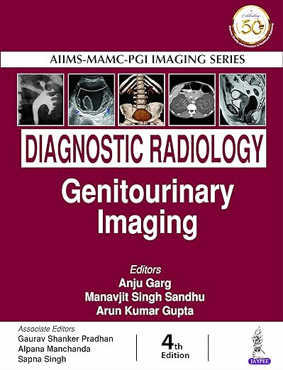 AIIMS-MAMC-PGI IMAGING SERIES : Diagnostic Radiology