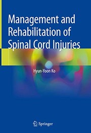 Management and Rehabilitation of Spinal Cord Injuries