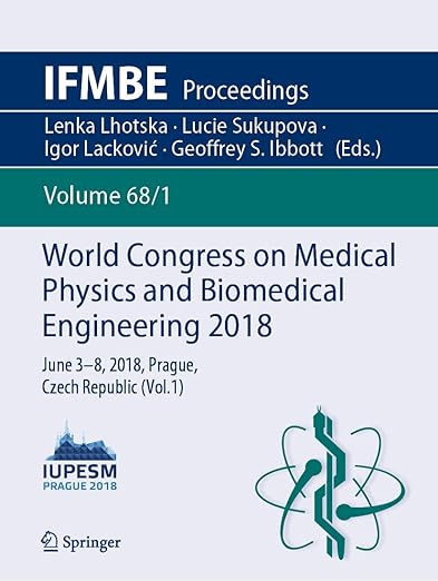 World Congress on Medical Physics and Biomedical Engineering 2018
