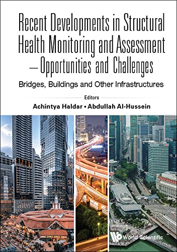 Recent Developments in Structural Health Monitoring and Assessment : Opportunities and Challenges