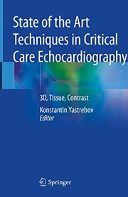 State of the Art Techniques in Critical Care Echocardiography