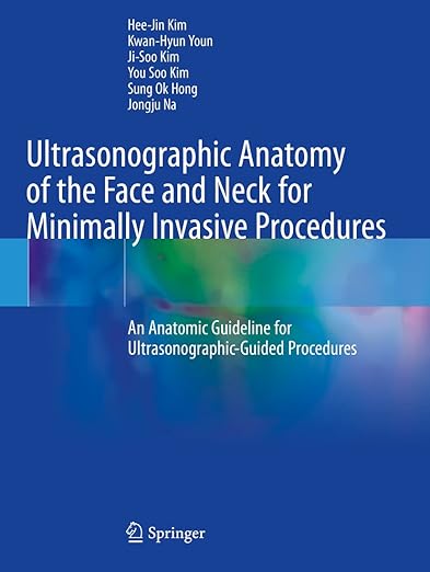 Ultrasonographic Anatomy of the Face and Neck for Minimally 