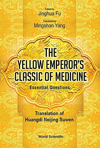 Yellow Emperor's Classic of Internal Medicine - Essential Questions