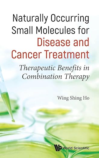 Naturally Occurring Small Molecules for Disease and Cancer Treatment