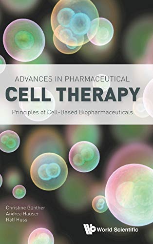 Advances in pharmaceutical cell therapy
