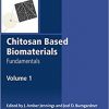 Chitosan Based Biomaterials Volume 1: Fundamentals-Original PDF