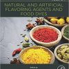 Natural and Artificial Flavoring Agents and Food Dyes, Volume 7 (Handbook of Food Bioengineering)-Original PDF