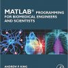 MATLAB Programming for Biomedical Engineers and Scientists-EPUB