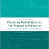 Presenting Medical Statistics from Proposal to Publication 2nd edition-Original PDF