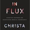 Bodies in Flux: Scientific Methods for Negotiating Medical Uncertainty-Original PDF