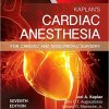 Kaplan’s Cardiac Anesthesia: In Cardiac and Noncardiac Surgery, 7e-Original PDF