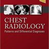 Chest Radiology: Patterns and Differential Diagnoses, 7e-Original PDF