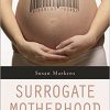 Surrogate Motherhood and the Politics of Reproduction-Original PDF