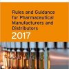 Rules and Guidance for Pharmaceutical Manufacturers and Distributors (Orange Guide) 2017 1st Edition – Original PDF
