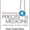 Personalizing Precision Medicine: A Global Voyage from Vision to Reality-Original PDF