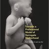 Towards a Professional Model of Surrogate Motherhood-Original PDF