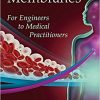 Hemodialysis Membranes : For Engineers to Medical Practitioners – Original PDF
