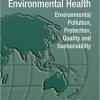 Best Practices for Environmental Health: Environmental Pollution, Protection, Quality and Sustainability (Best Practices for Public Health)-Original PDF