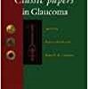 Classic Papers in Glaucoma-Original PDF