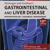 Sleisenger and Fordtran’s Gastrointestinal and Liver Disease- 2 Volume Set: Pathophysiology, Diagnosis, Management, 10th Edition – ORIGINAL PDF+Videos