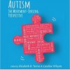 Autism: The Movement Sensing Perspective (Frontiers in Neuroscience)-Original PDF