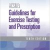 Acsm’s Guidelines for Exercise Testing and Prescription 10th Edition-EPUB