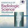 Essentials of Radiologic Science Workbook Second edition -High Quality PDF