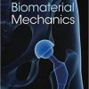 Biomaterial Mechanics 1st Edition – Original PDF